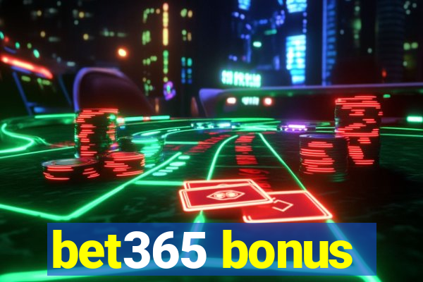 bet365 bonus