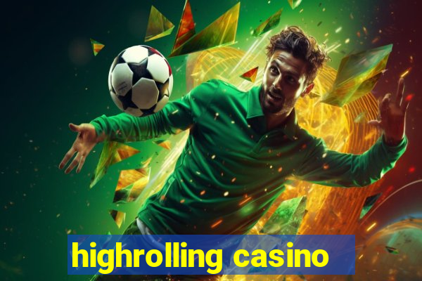 highrolling casino