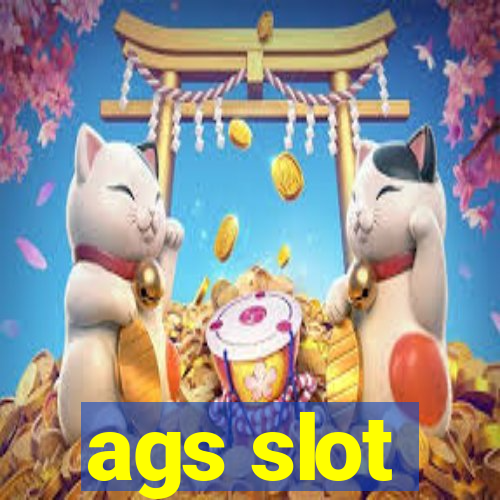 ags slot