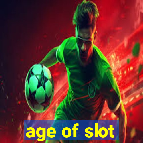 age of slot