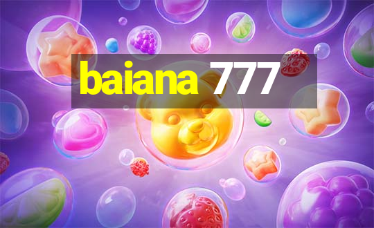 baiana 777