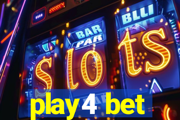 play4 bet