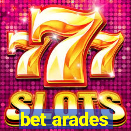 bet arades