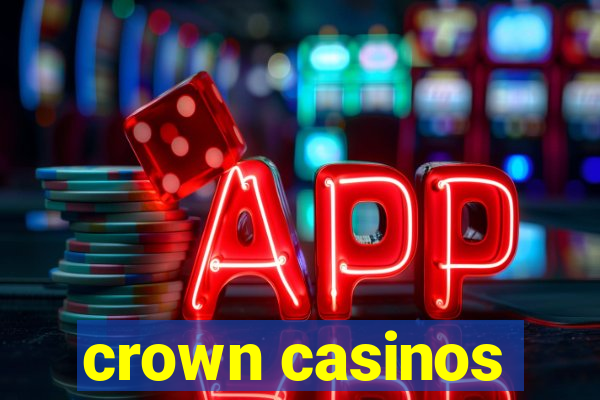 crown casinos