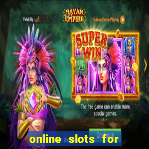 online slots for real money