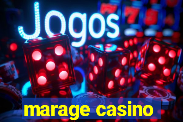 marage casino