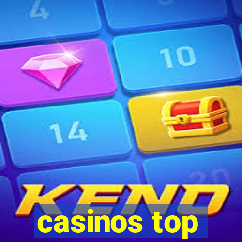 casinos top