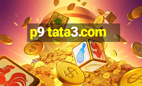 p9 tata3.com