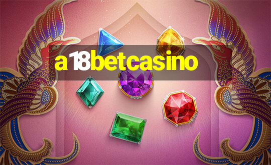 a18betcasino