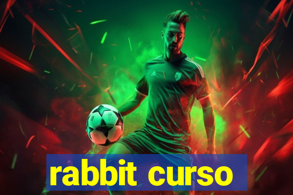 rabbit curso