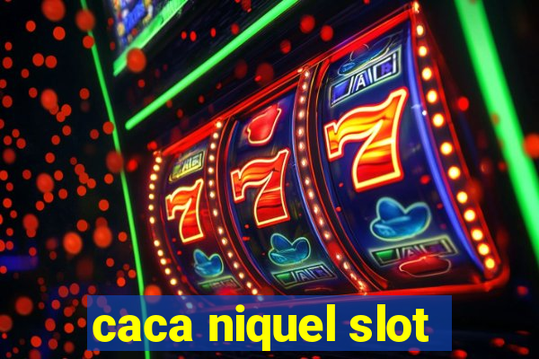 caca niquel slot