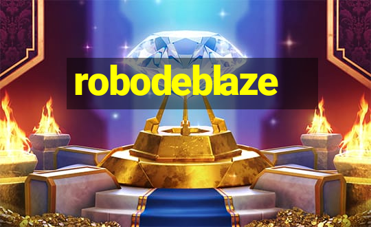 robodeblaze