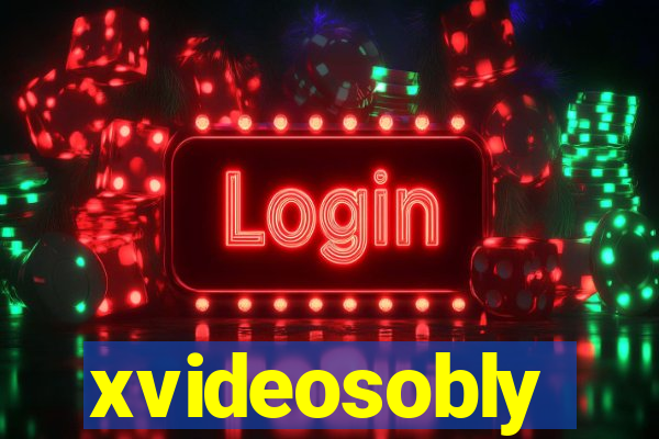 xvideosobly