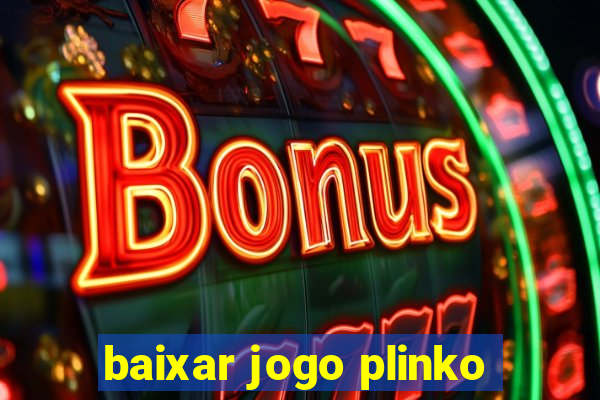 baixar jogo plinko