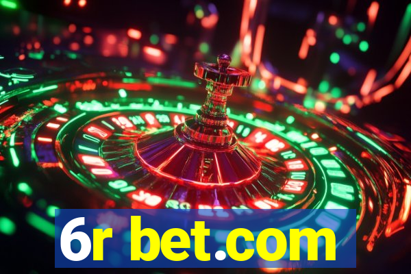 6r bet.com