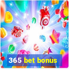 365 bet bonus