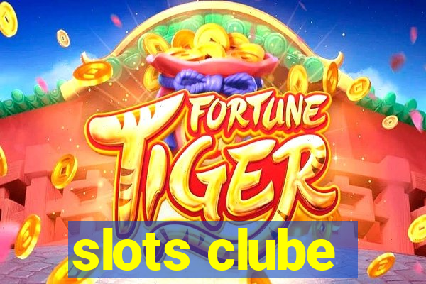 slots clube