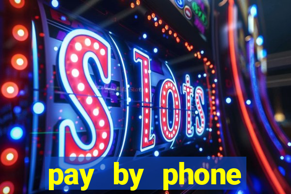 pay by phone casino not boku