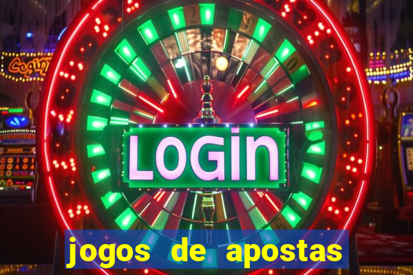 jogos de apostas online casino