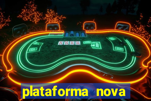 plataforma nova bonus de cadastro