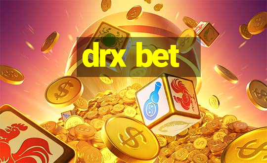 drx bet