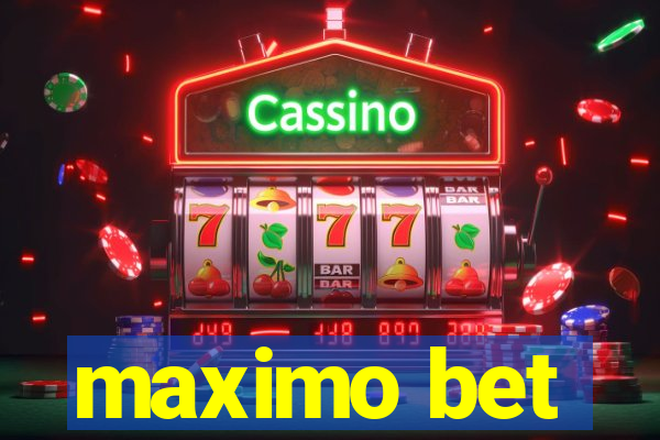 maximo bet