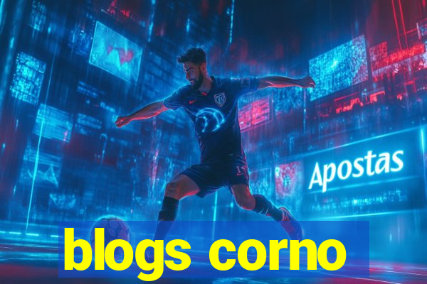 blogs corno