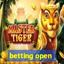 betting open