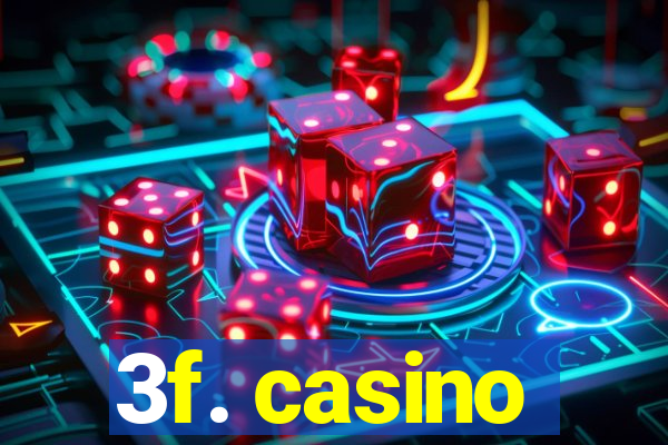 3f. casino