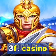 3f. casino