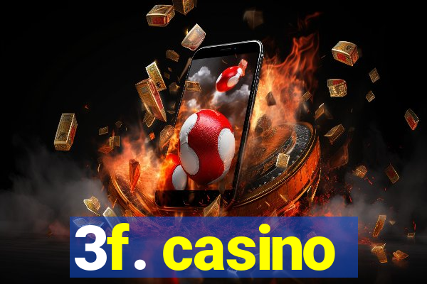 3f. casino