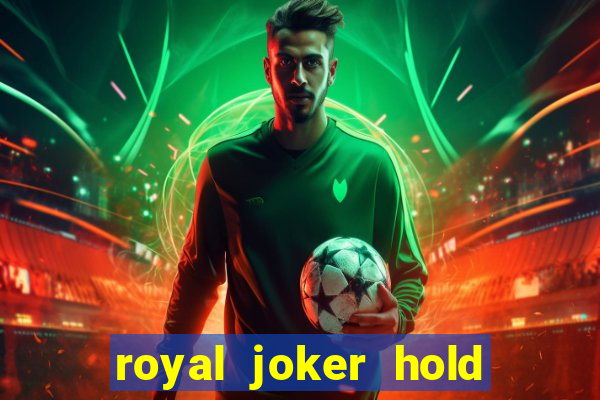 royal joker hold and win slot free play