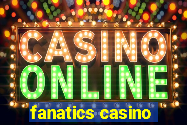 fanatics casino