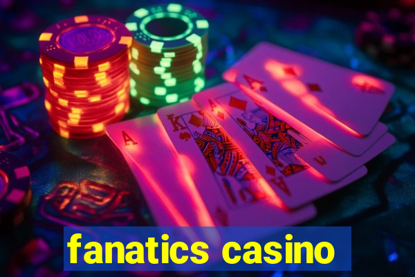 fanatics casino