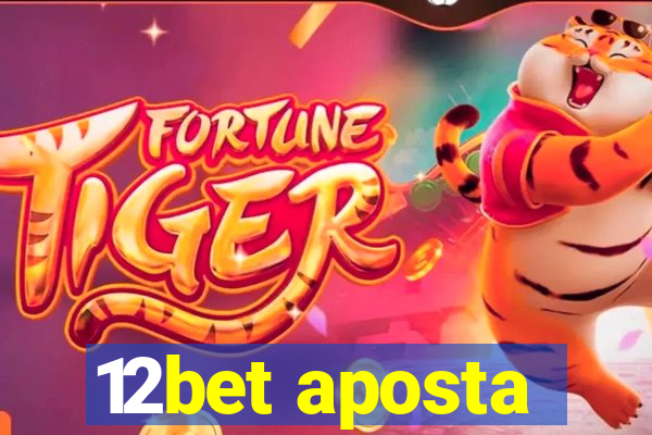 12bet aposta