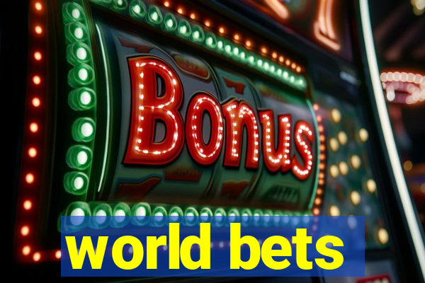 world bets