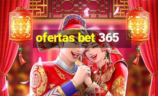 ofertas bet 365