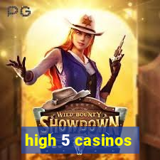 high 5 casinos