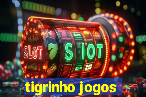 tigrinho jogos