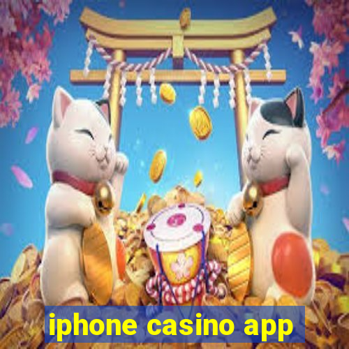 iphone casino app