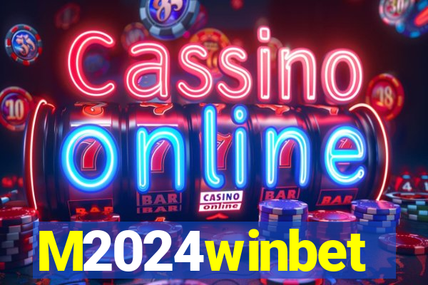 M2024winbet