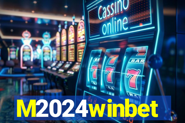 M2024winbet