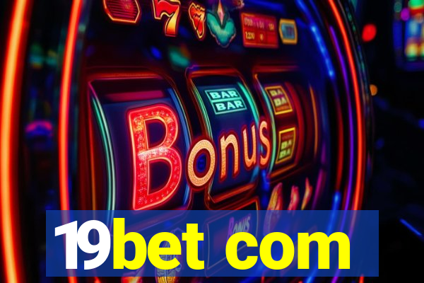 19bet com