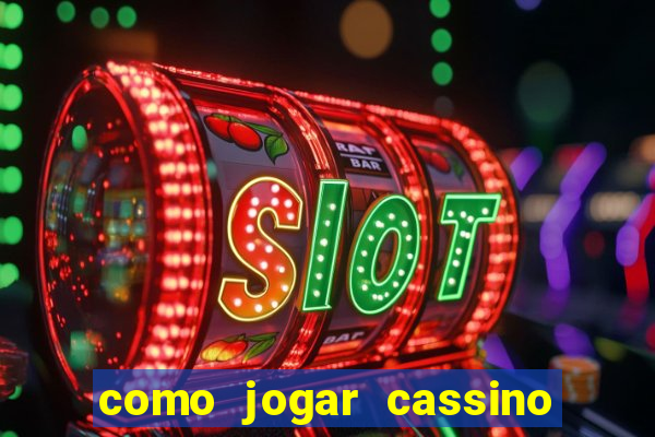 como jogar cassino na bet365