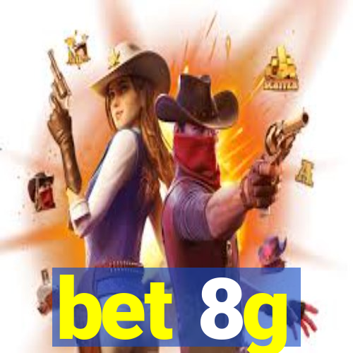 bet 8g