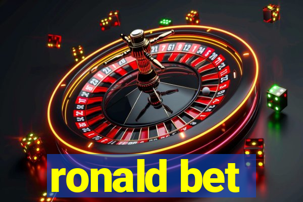 ronald bet