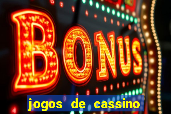 jogos de cassino com bonus no cadastro