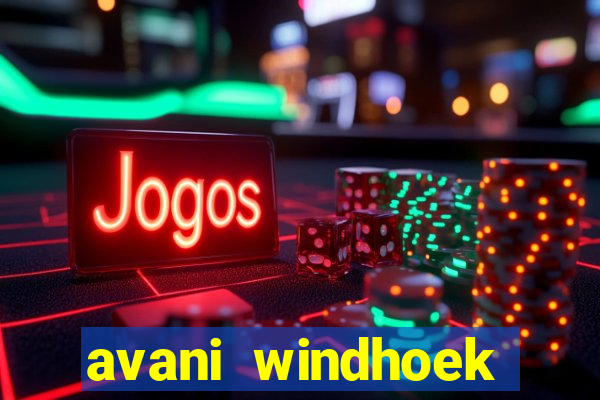 avani windhoek hotel casino