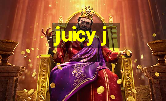 juicy j