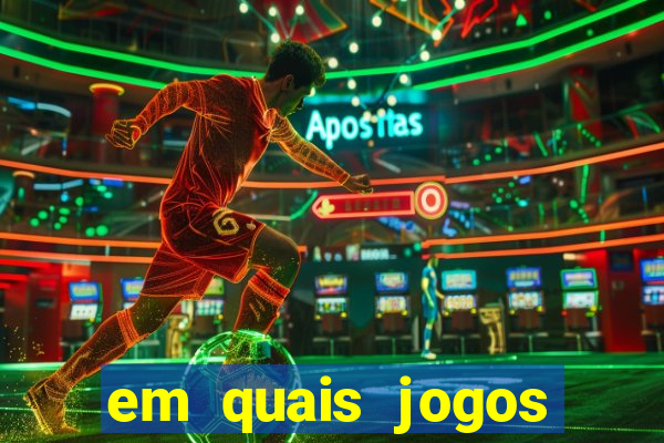 em quais jogos apostar hoje